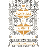 The Architecture of Happiness (English Edition)