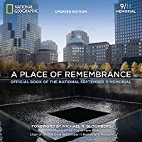 A Place of Remembrance, Updated Edition: Official Book of the National September 11 Memorial [Idioma Ingl&eacute;s]