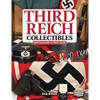 Third Reich Collectibles: Identification and Price Guide