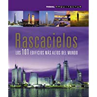 Rascacielos. Los 101 edificios m&aacute;s altos del mundo (Arquitectum)