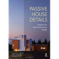 Passive House Details: Solutions for High-Performance Design