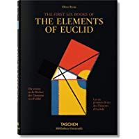 Byrne. The First Six Books of the Elements of Euclid: Les six premiers livres des El&egrave;ments d'Euclide (Bibliotheca Universalis)