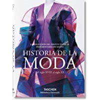 Moda. Una historia desde el siglo XVIII al siglo XX (Bibliotheca Universalis)