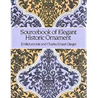 Sourcebook of Elegant Historic Ornament (Dover Pictorial Archive Series)