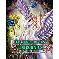Libro de colorear para adultos: El mundo de los unicornios (Libro de colorear, antiestr&eacute;s y relajaci&oacute;n, Arte Terapia, Libro de colorear para adultos y adolescentes)