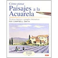 C&Oacute;MO PINTAR PAISAJES A LA ACUARELA (Aprender Creando)