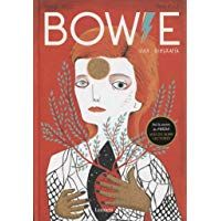 Bowie. Una biograf&iacute;a: Una biograf&iacute;a (LIBROS ILUSTRADOS)