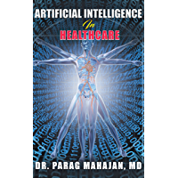 ARTIFICIAL INTELLIGENCE IN HEALTHCARE (English Edition)