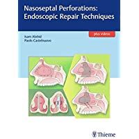 Nasoseptal Perforations: Endoscopic Repair Techniques