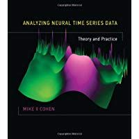 Analyzing Neural Time Series Data: Theory and Practice (The MIT Press)