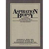 Aspiration Biopsy: Cytologic Interpretation and Histologic Bases (Guides to clinical aspiration biopsy)
