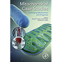 Mitochondrial Case Studies: Underlying Mechanisms and Diagnosis (English Edition)