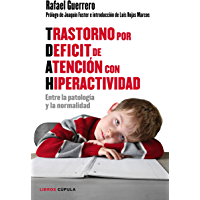 Trastorno por D&eacute;ficit de Atenci&oacute;n con Hiperactividad: Entre la patolog&iacute;a y la normalidad