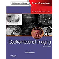 Gastrointestinal Imaging: The Requisites, 4e (Requisites in Radiology)