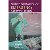 Schein's Common Sense Emergency Abdominal Surgery