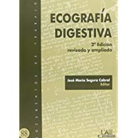 Ecograf&iacute;a digestiva, 2&ordf; Edici&oacute;n revisada y ampliada: 2&ordf; Edici&oacute;n revisada y corregida (Documentos de Trabajo)
