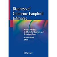 Diagnosis of Cutaneous Lymphoid Infiltrates: A Visual Approach to Differential Diagnosis and Knowledge Gaps