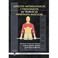 Aspectos Metodologicos Y Fisiologicos Del Trabajo De Hipertrofia Muscular