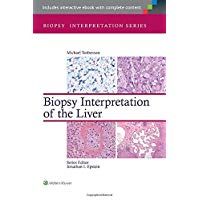 Biopsy Interpretation of the Liver (Biopsy Interpretation Series)