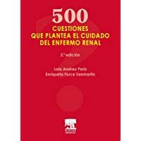 500 cuestiones que plantea el cuidado del enfermo renal