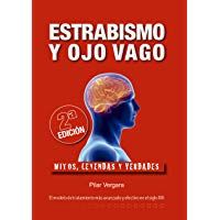 Estrabismo Y Ojo Vago - Mitos, Leyendas Y Verdades