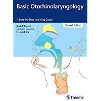 Basic Otorhinolaryngology: A Step-by-Step Learning Guide