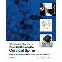 Essential Guide to the Cervical Spine - Volume Two: Clinical Syndromes and Manipulative Treatment, 1e: 2