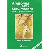 Anatom&iacute;a para el movimiento. Bases de ejercicios - Tomo II (Cuerpo Y Consciencia)
