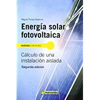 Energ&iacute;a Solar Fotovoltaica 2&ordf; Edici&oacute;n (NUEVAS ENERG&Iacute;AS)