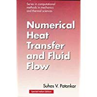 Numerical Heat Transfer and Fluid Flow [Paperback] [Jan 01, 2017] T & F INDIA EX