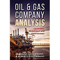 Oil & Gas Company Analysis: Upstream, Midstream and Downstream