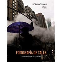Fotograf&iacute;a de calle. Memoria de la ciudad (Photoclub)