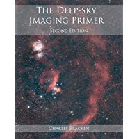 The Deep-sky Imaging Primer, Second Edition