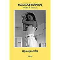 #GalaConfidential: 10 a&ntilde;os de influencer (Ocio y entretenimiento)