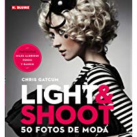 Light & Shoot. 50 fotos de moda (Fotograf&iacute;a)
