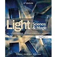 Light Science & Magic: An Introduction to Photographic Lighting