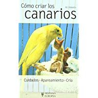 C&oacute;mo criar los canarios (Herakles)