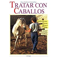 TRATAR CON CABALLOS (GUIAS DEL NATURALISTA-ANIMALES DOMESTICOS-CABALLOS)