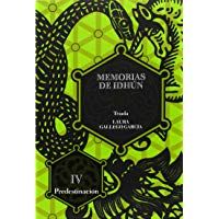 Memorias de Idh&uacute;n. Tr&iacute;ada. Libro IV: Predestinaci&oacute;n: 4