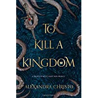TO KILL A KINGDOM