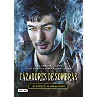 Cazadores de sombras. Las Cr&oacute;nicas de Magnus Bane