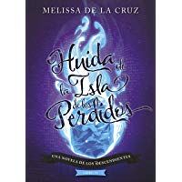 Los Descendientes. Huida de la Isla de los Perdidos: Libro IV
