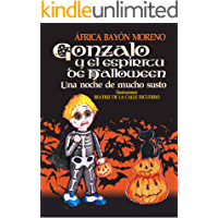 Gonzalo y el esp&iacute;ritu de Halloween: Una noche de mucho susto (Cuentos Halloween)