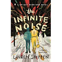 The Infinite Noise: A Bright Sessions Novel (The Bright Sessions)