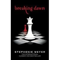 Breaking Dawn: Twilight, Book 4: 4/4 (Twilight Saga)