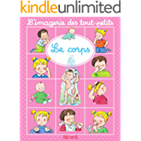 Le corps (Imagerie des tout-petits) (French Edition)