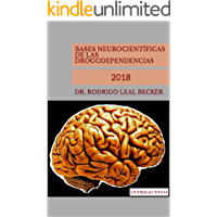 BASES NEUROCIENT&Iacute;FICAS DE LAS DROGODEPENDENCIAS: 2018