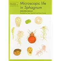 Microscopic Life in Sphagnum (Naturalists' Handbooks)