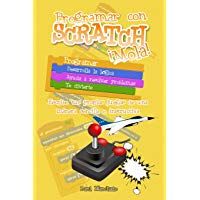 Programar con Scratch &iexcl;Mola!