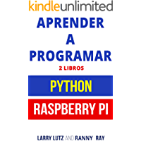 Aprender a Programar : Raspberry PI 3 y Python (Libro en Espa&ntilde;ol/Coding Spanish Book Version)